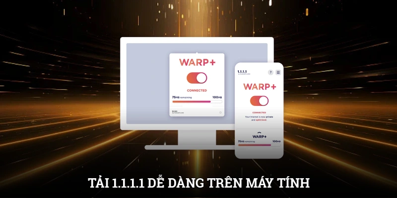 Tải 1.1.1.1 dễ dàng trên máy tính